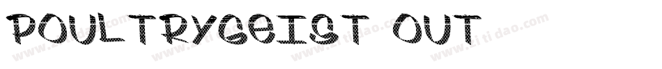 Poultrygeist Out字体转换